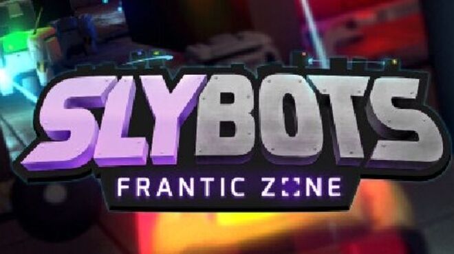 Slybots: Frantic Zone free download