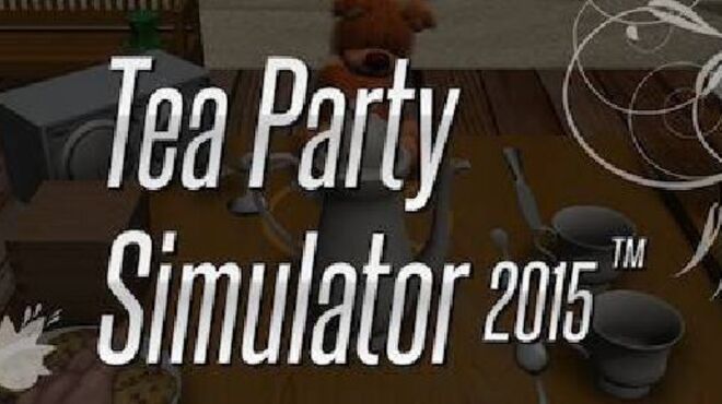 Tea Party Simulator 2015 free download