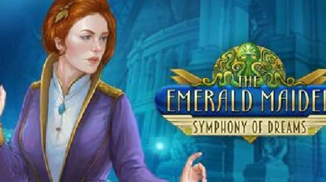 The Emerald Maiden: Symphony of Dreams free download