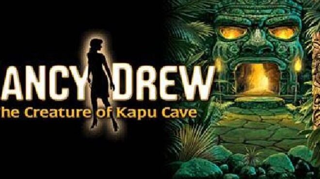 Nancy Drew: The Creature of Kapu Cave free download
