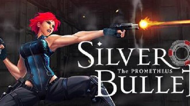 Silver Bullet: Prometheus free download