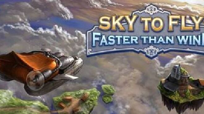 Sky To Fly: Faster Than Wind free download