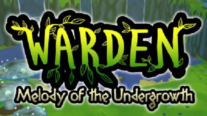 Warden: Melody of the Undergrowth v1.3.1 free download