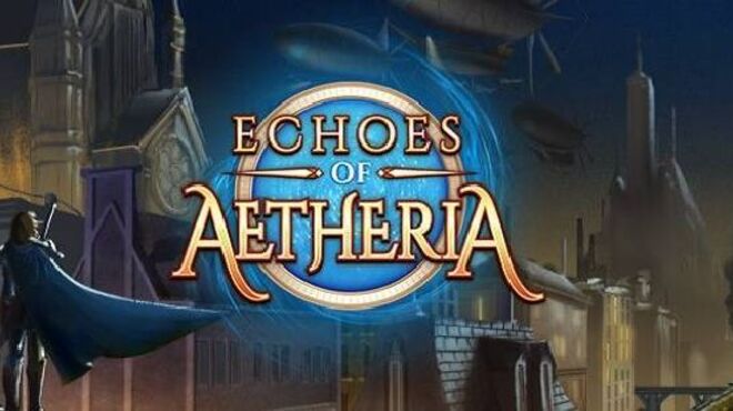 Echoes Of Aetheria v1.5 free download