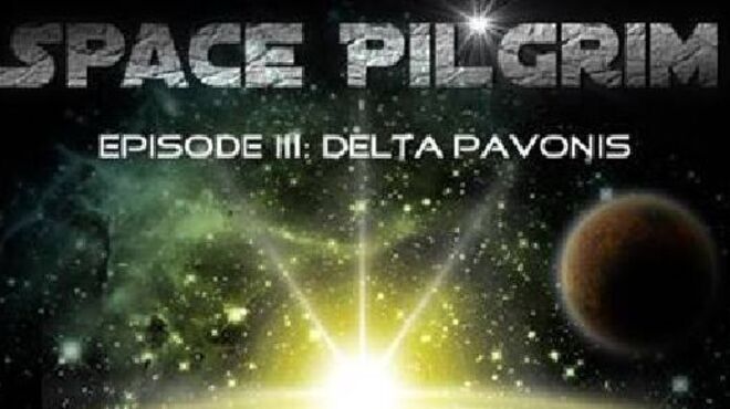 Space Pilgrim Episode III: Delta Pavonis free download