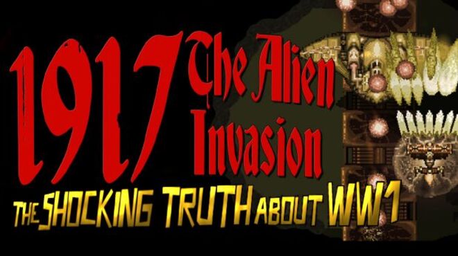 1917 – The Alien Invasion free download