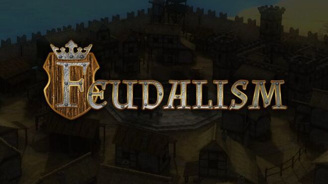 Feudalism v1.0.8b free download
