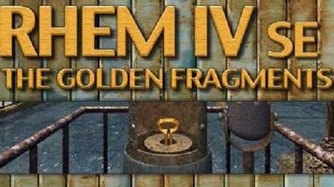 RHEM IV: The Golden Fragments SE free download