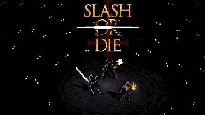 Slash or Die free download