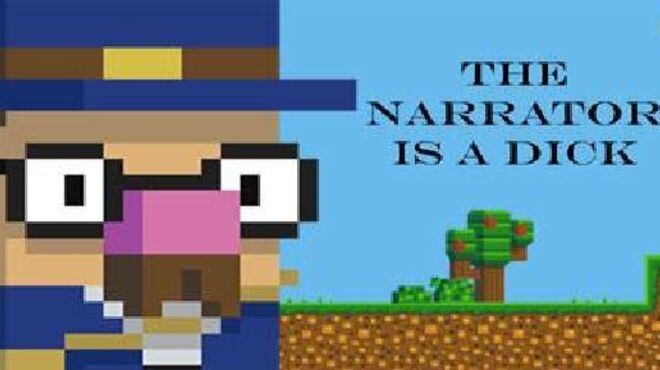 The Narrator Is a DICK free download