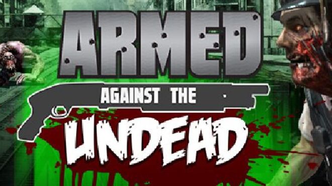 Armed Against the Undead free download