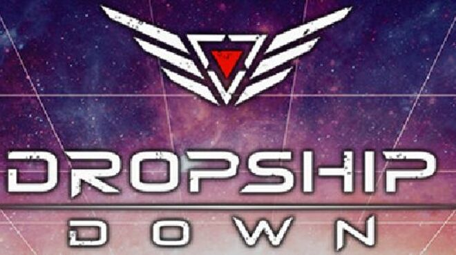 Dropship Down v0.2.0.23 free download