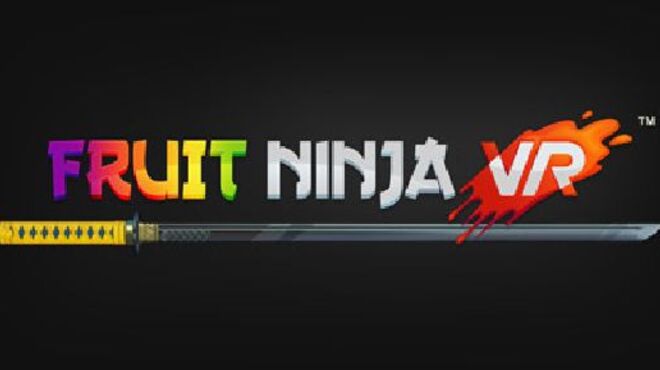 Fruit Ninja VR free download