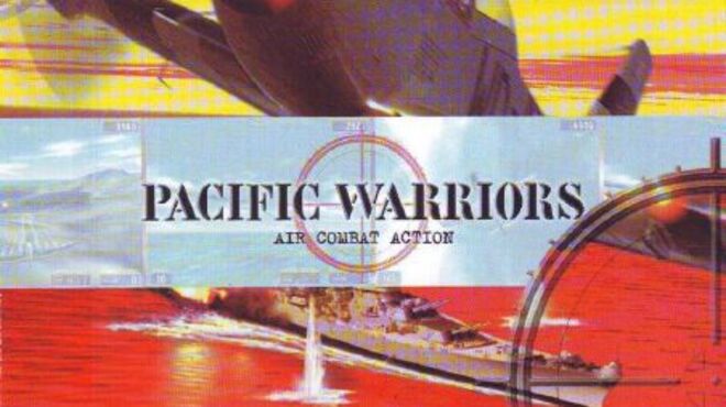 Pacific Warriors: Air Combat Actio free download