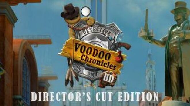Voodoo Chronicles: The First Sign HD – Director’s Cut Edition free download