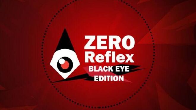 Zero Reflex : Black Eye Edition Free Download