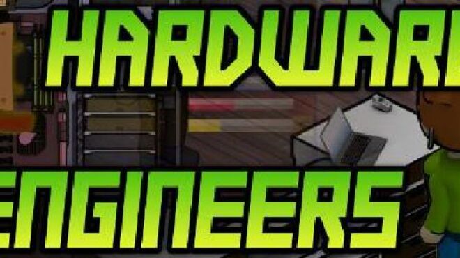 Hardware Engineers (v1.0.1 Beta) free download