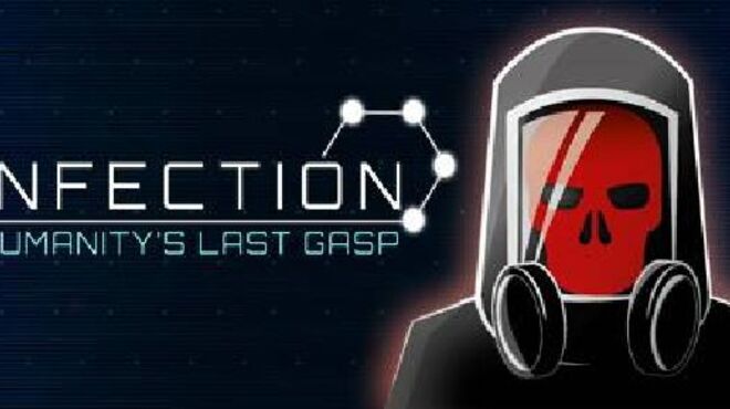 Infection: Humanity’s Last Gasp free download