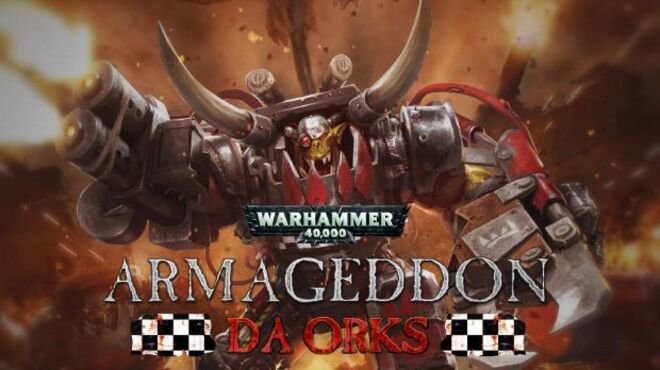 Warhammer 40,000: Armageddon – Da Orks free download