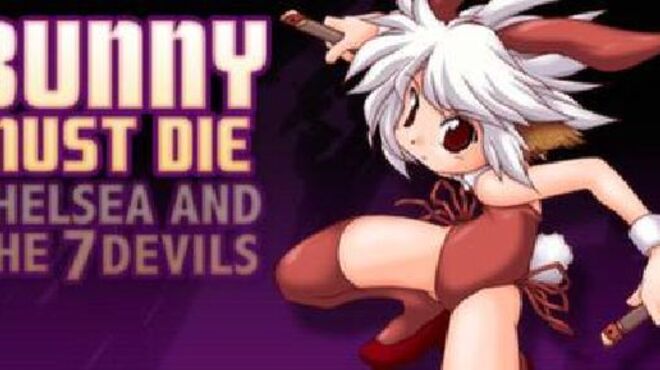 Bunny Must Die! Chelsea and the 7 Devils free download