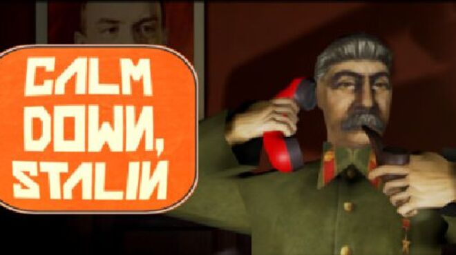 Calm Down, Stalin v1.0.6 free download