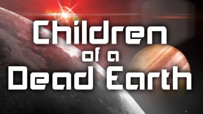 Children of a Dead Earth v1.2.1 free download
