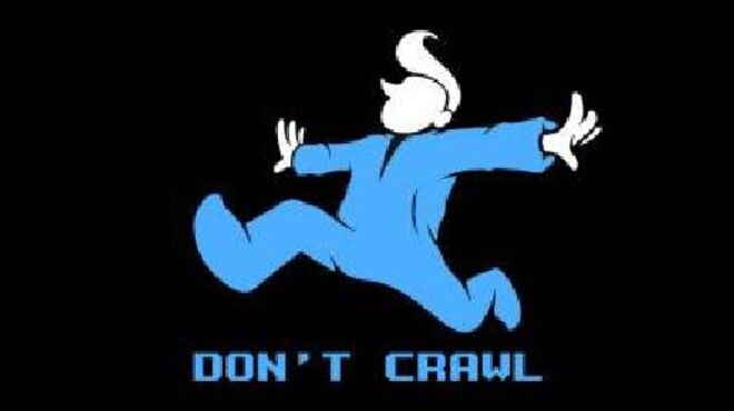 Don't Crawl Free Download