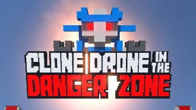 Dialogue Bull Prick Clone Drone in the Danger Zone v0.15.0.225 Free Download « IGGGAMES