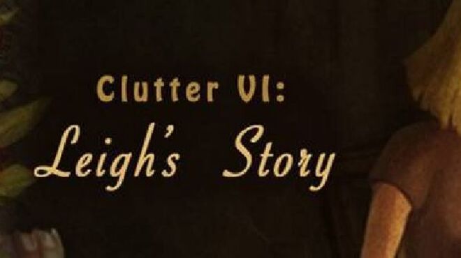 Clutter VI: Leigh’s Story free download