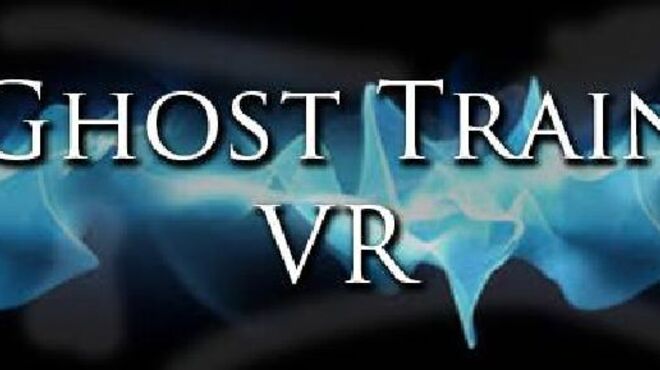 Ghost Train VR free download