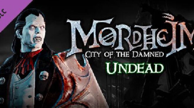 Mordheim: City of the Damned Undead free download