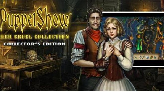 PuppetShow: Her Cruel Collection Collector’s Edition free download