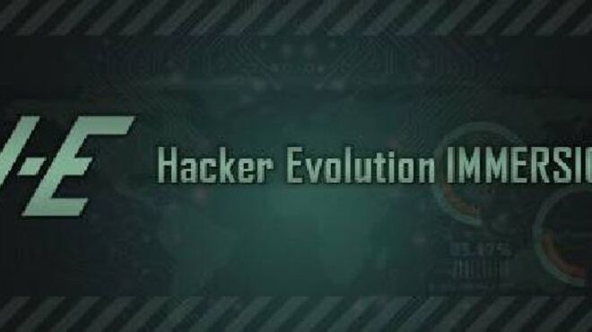 Hacker Evolution IMMERSION free download