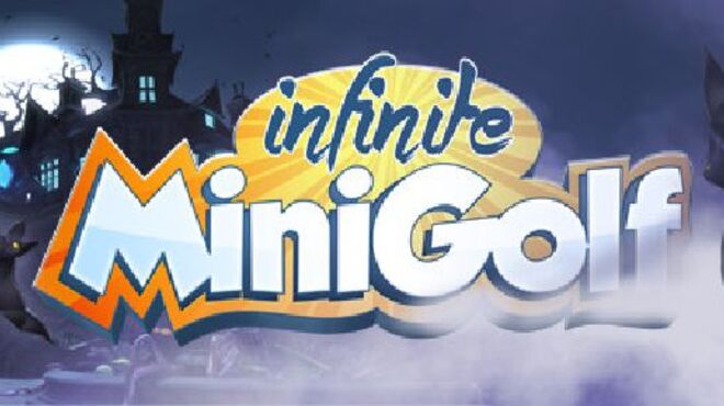 Infinite Minigolf (Inclu ALL DLC) (Update26/10/2017) free download