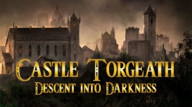 Castle Torgeath: Descent into Darkness free download