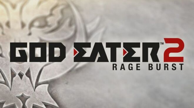 GOD EATER 2 Rage Burst free download