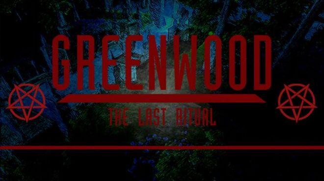 Greenwood the Last Ritual free download