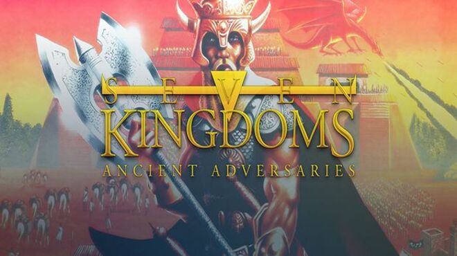 Seven Kingdoms: Ancient Adversaries (GOG) free download