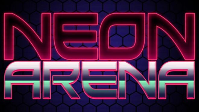 Neon Arena (2018 Update) free download