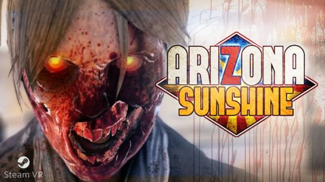 Arizona Sunshine (Update Oct 08, 2019) free download