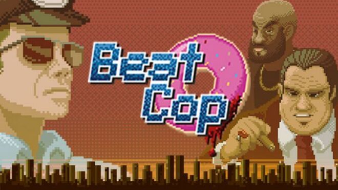 Beat Cop (v1.1.747) free download