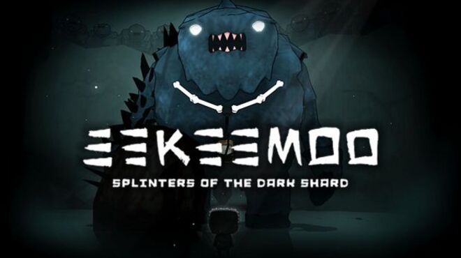 Eekeemoo – Splinters of the Dark Shard free download