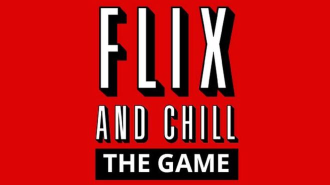 Flix and Chill free download