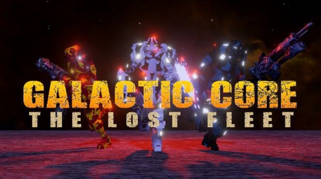 Galactic Core: The Lost Fleet free download