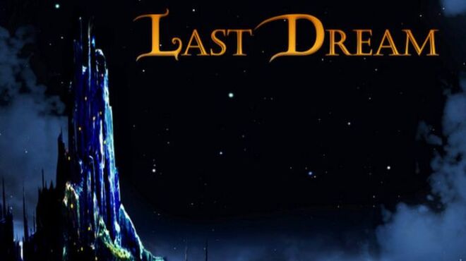 Last Dream (Update 01/03/2018) free download