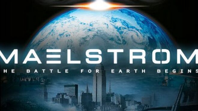 Maelstrom: The Battle for Earth Begins free download