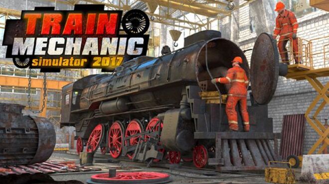 Train Mechanic Simulator 2017 v1.0.19 free download
