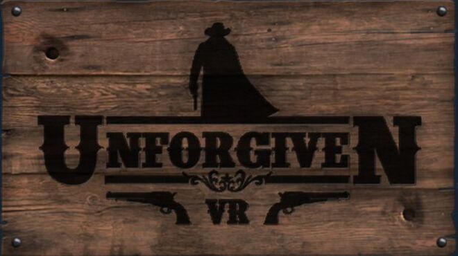 Unforgiven VR free download