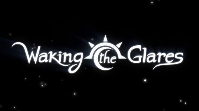 Waking the Glares – Chapters I and II free download