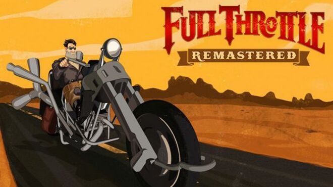 Full Throttle Remastered v1.1 free download